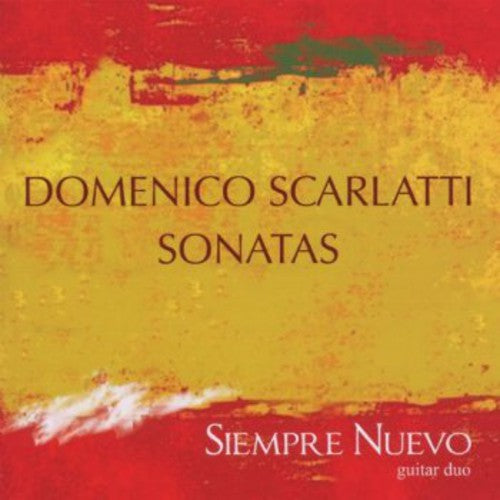 Scarlatti / Siempre Nuevo - Sonatas - Music CD
