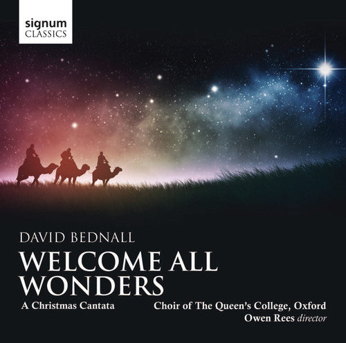 the album cover for Choir of The Queen's College Oxford - Welcome All Wonders: Christmas Cantata