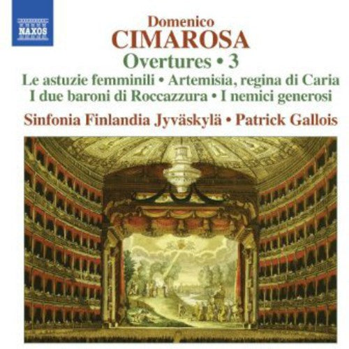 Cimarosa / Sinfonia Finlandia Jyvaskyla / Gallois - Overtures 3 - Music CD