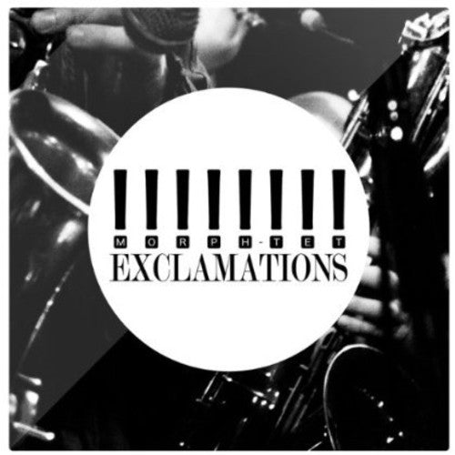 the album cover for Morph-Tet - Exclamations