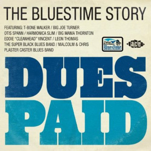 Dues Paid: Bluestime Story / Various - Dues Paid: Bluestime Story / Various - Music CD