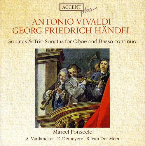 Vivaldi / Handel / Ponseele / Demeyere / Meer - Sonatas & Trio Sonatas For Oboe & Basso Continuo - Music CD