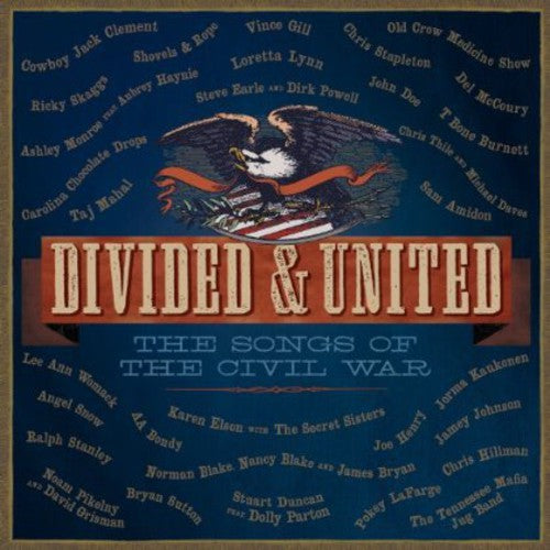 the album cover for Divided & United The Song Of The Civil War - Divided & United: The Songs of the Civil War / Various