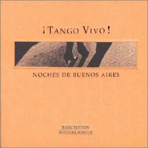 the album cover for Tango Vivo Noches De Buenos Aires / Various - Tango Vivo: Noches de Buenos Aires / Various