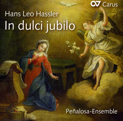 the album cover for Hassler / Penalosa-Ensemble - In Dulci Jubilo: Choral Music for Advent & X-Mas