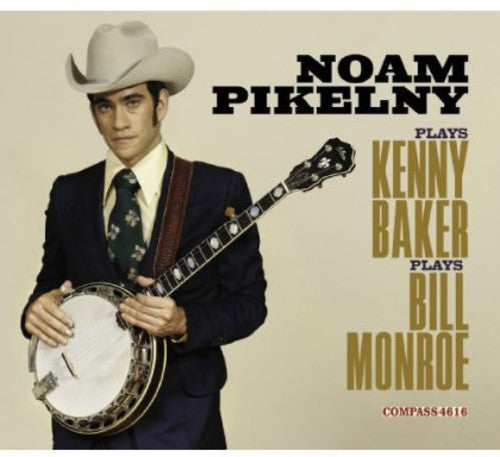 the album cover for Noam Pikelny - Noam Pikelny Plays Kenny Baker Plays Bill Monroe