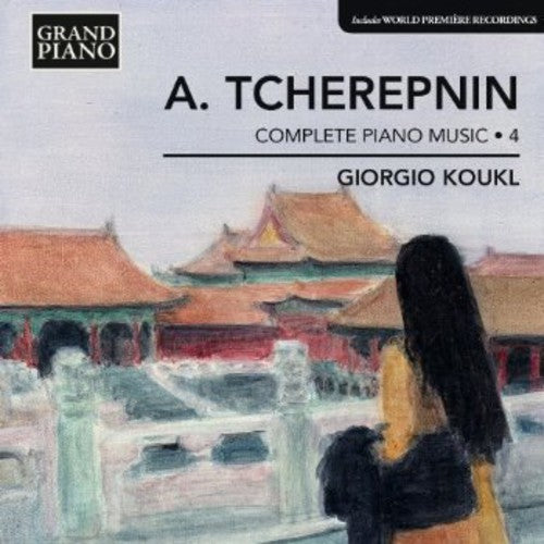 Tcherepnin / Koukl,giorgio - Complete Piano Works 4 - Music CD