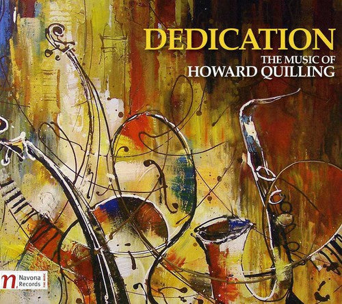Quilling / Hoener / Moravian Philharmonic Orch - Dedication: The Music Of Howard Quilling - Music CD