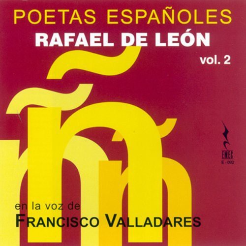 the album cover for Leon / Francisco Valladares - Poetas Españoles, Vol. 2 - Rafael De León