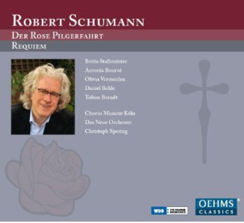 Schumann / Chorus Musicus Koeln Das Neue Orchester - Der Rose Pilgerfahrt / Requiem - Music CD