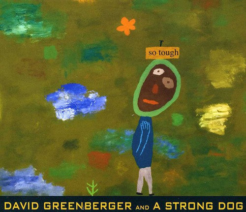 Greenberger,david & A Strong Dog - So Tough - Music CD