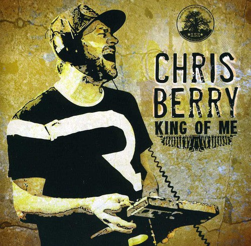 the album cover for Chris Berry & Panjea - King of Me