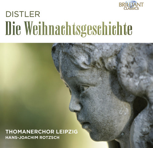 Distler / Thomanerchor Leipzig / Rotzsch - Die Weihnachtsgeschichte - Music CD