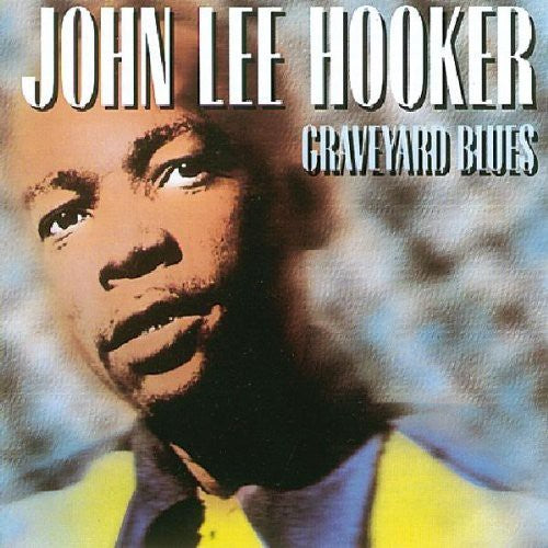 Hooker,john Lee - Graveyard Blues - Music CD