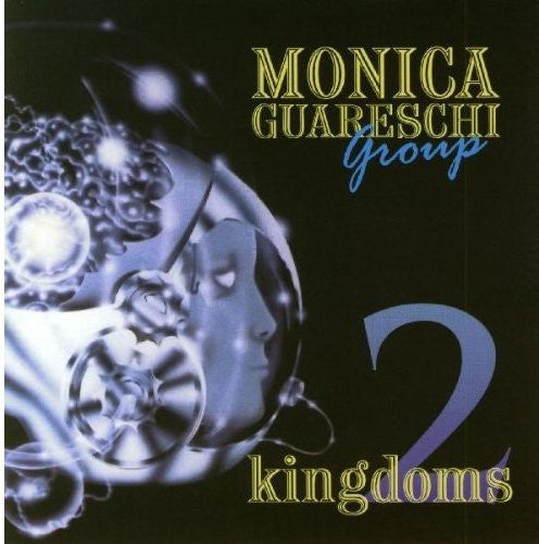 Guareschi,monica - Two Kingdoms - Music CD
