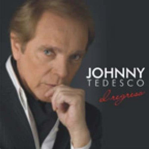 the album cover for Johnny Tedesco - Regreso