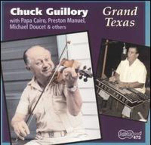 the album cover for Chuck Guillory - Grand Texas