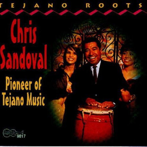 the album cover for Chris Sandoval - Pioneer of Tejano Music