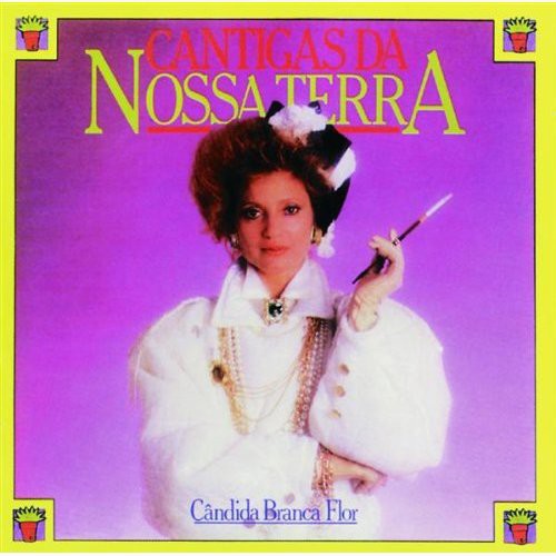 Flor,candida Branca - Cantigas Da Nossa Terra - Music CD
