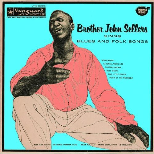 Brother John Sellers - Brother John Sellers Sings Blues & Folk Songs - Music CD
