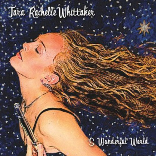 Tara Rachelle Whittaker - S Wonderful World - Music CD