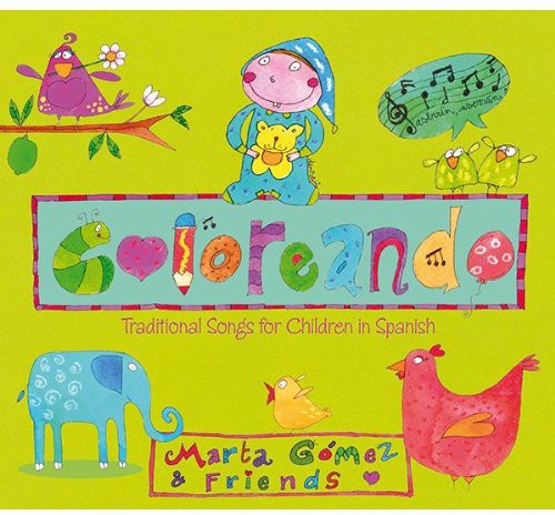 Coloreando: Traditional Songs for Children in Spanish Music CD