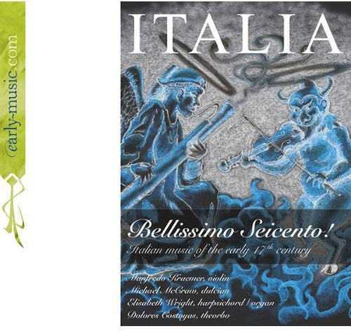 Castello / Kraemer / Mccraw / Wright - Italia Bellissimo Seicento - Music CD