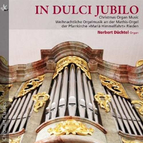 Bach / Duchtel,norbert - In Dulci Jubilo: Christmas Organ Music - Music CD