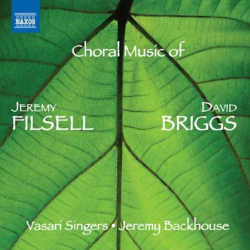 Briggs / Vasari Singers / Backhouse - Choral Music Of Jeremy Filsell & David Briggs - Music CD