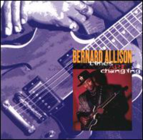Allison,bernard - Times Are Changing - Music CD