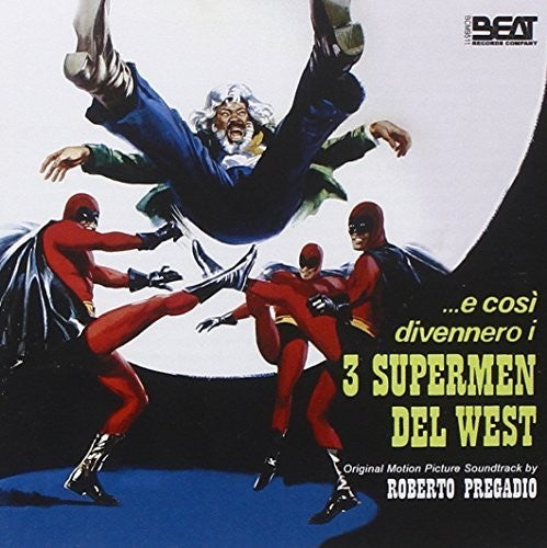 the album cover for E Cosi Divennero I 3 / OST - ...E Cosi Divennero I 3 Supermen Del West (Three Supermen of the West) (Original Motion Picture Soundtrack)