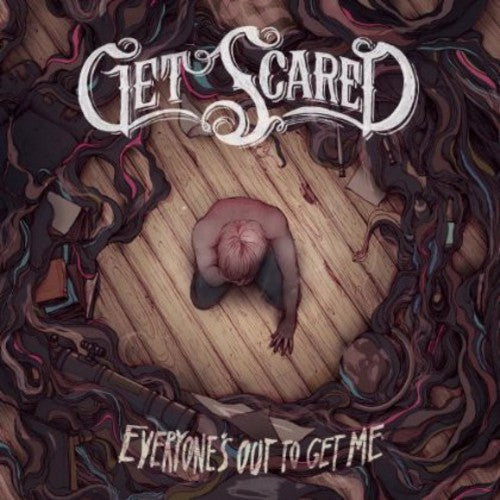 the album cover for Get Scared - Everyone's Out to Get Me