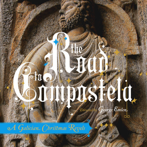 Revels - Road To Compostela: A Galician Christmas Revels - Music CD