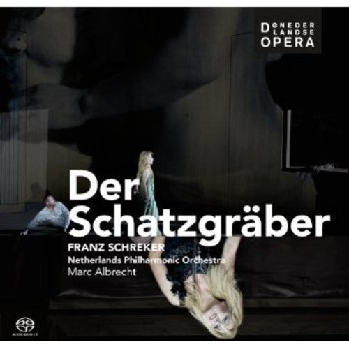 the album cover for Schreker / De Nederlandse Opera / Albrecht - Der Schatzgraeber