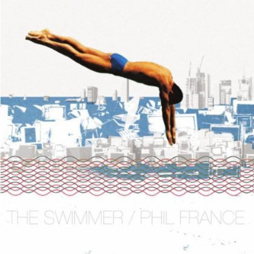 the album cover for Phil France - Swimmer