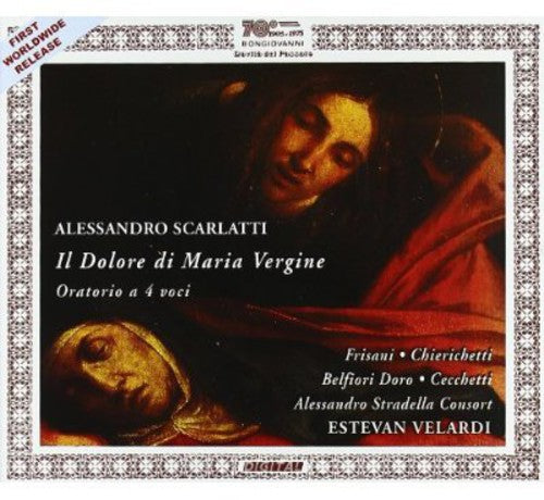 the album cover for Scarlatti / Frisani / Chierichetti / Velardi - Il Dolore Di Maria Vergine