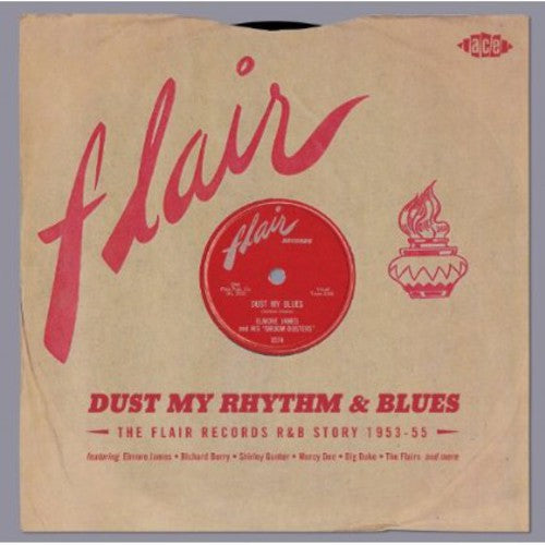 Dust My Rhythm & Blues: Flair R&b Story / Various - Dust My Rhythm & Blues: Flair R&b Story / Various - Music CD