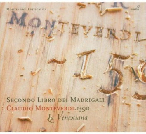 Monteverdi / Cavina / La Venexiana - Secondo Libro Del Madrigali 1590 2 - Music CD