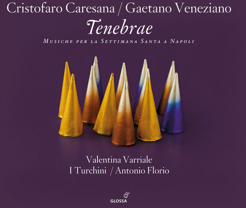 Caresana / Veneziano / Carriale / Florio - Tenebrae: Neapolitan Music For The Holy Week - Music CD