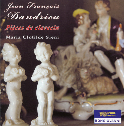 the album cover for Dandrieu / Clotilde Maria Sieni - Pieces de Clavecin