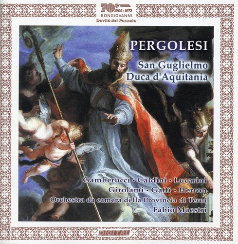 Pergolesi / Lucarini / Gatti - San Guglielmo Duca D'aquitania - Music CD