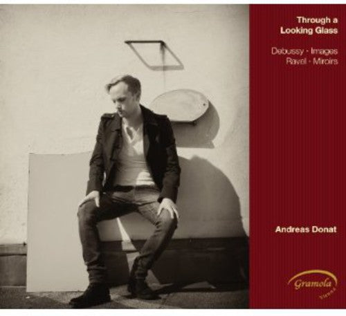 Debussy / Donat,andreas - Through A Looking Glass - Music CD