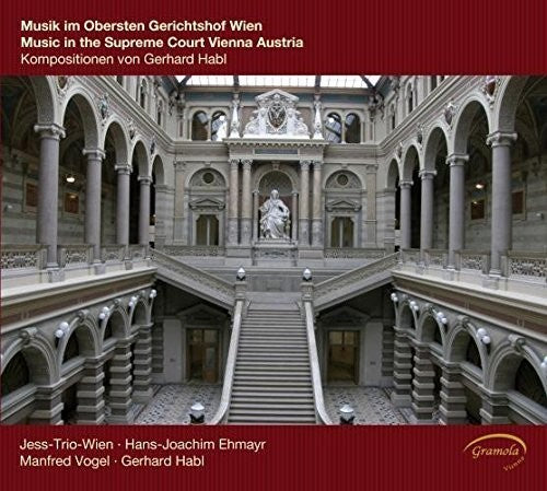 Habl / Jess Trio Wien / Ehmayr - Musik Im Obersten Gerichtshof Wien - Music CD