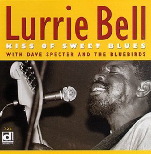 the album cover for Lurrie Bell - Kiss of Sweet Blues