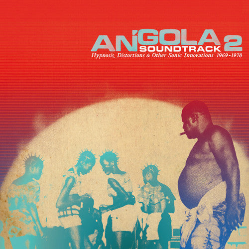 Angola Soundtrack 2: Hypnosis Distortions / Var - Angola Soundtrack 2: Hypnosis Distortions / Var - Music CD