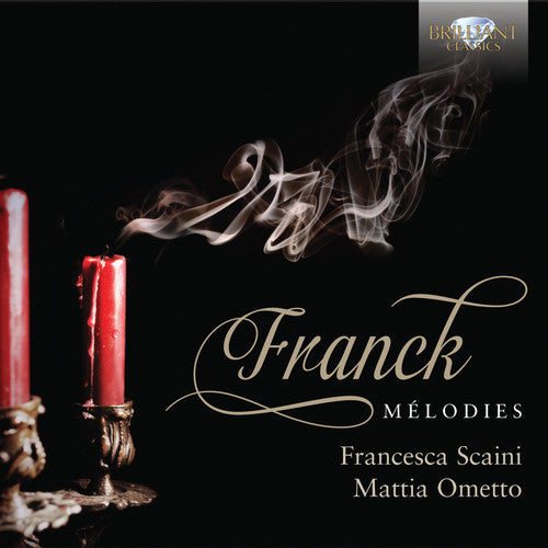 Franck / Scaini / Ometto - Melodies - Music CD