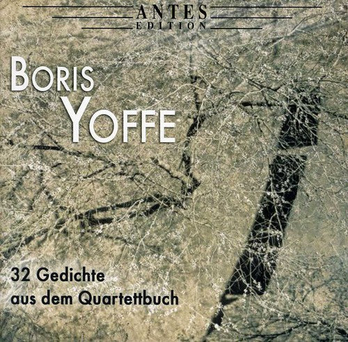 Yoffe / Kopatschinskaja / Kobyliansky / Spitze - 32 Poems From Book Of Quartett - Music CD