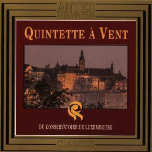 the album cover for Quintette À Vent Du Conservatoire Du Luxembourg - Wind Quintets / Various