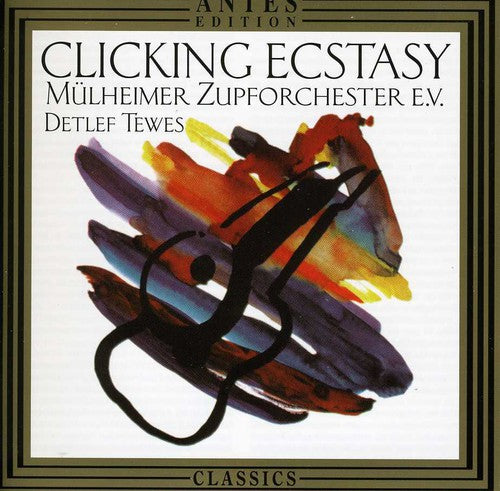 the album cover for Muelheimer Zupforchester - Clicking Ecstasy