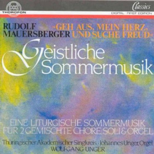 Mauersberger / Unger,wolf - Eine Geistl Summer Music - Music CD